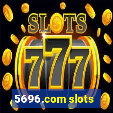 5696.com slots